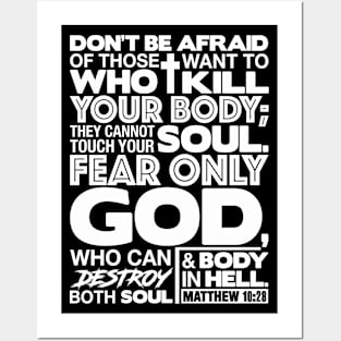 Matthew 10:28 Don’t Be Afraid Posters and Art